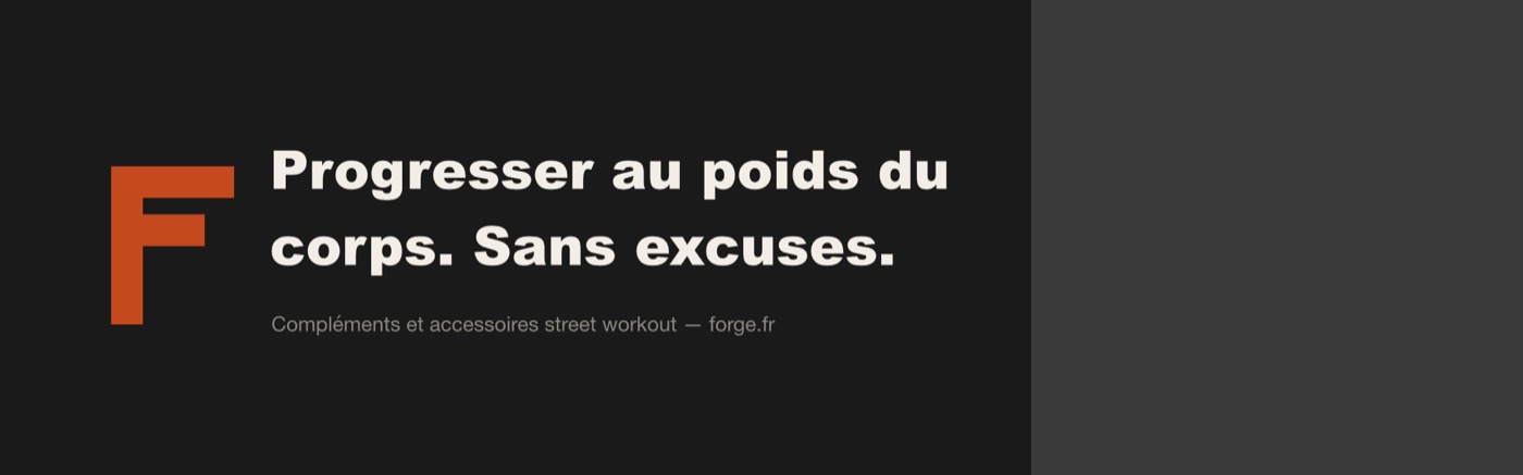 Bannière web Forge : « Progresser au poids du corps. Sans excuses. »